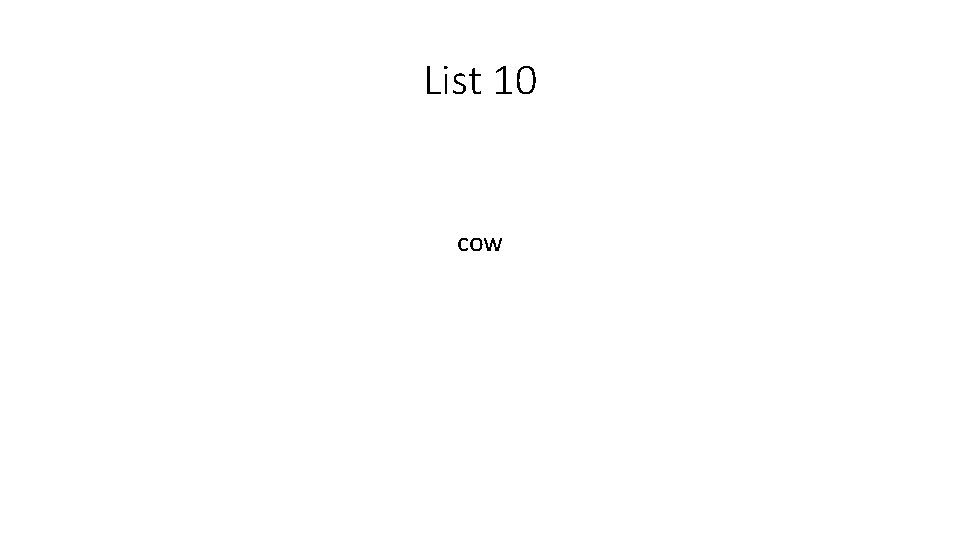 List 10 cow 