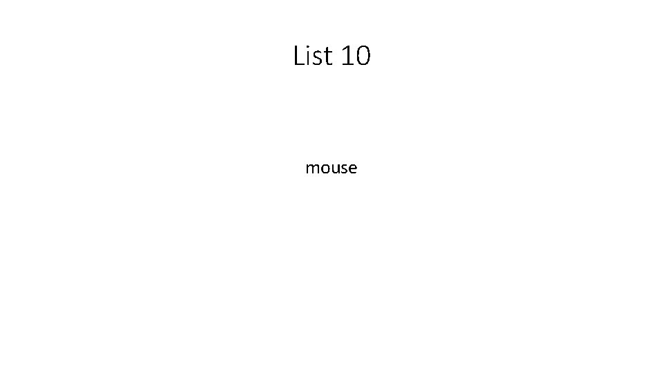 List 10 mouse 