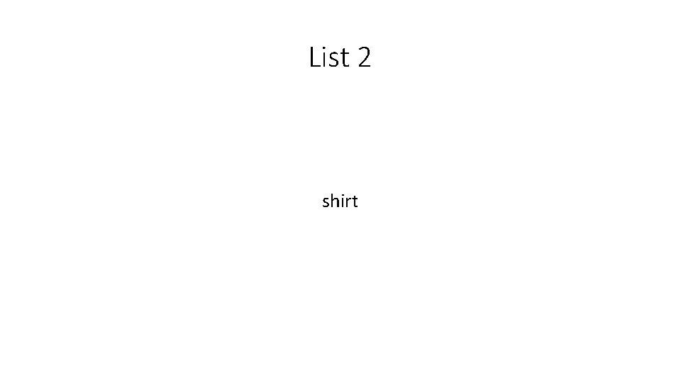 List 2 shirt 