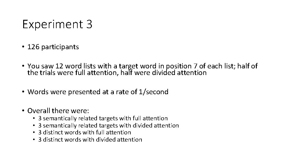 Experiment 3 • 126 participants • You saw 12 word lists with a target