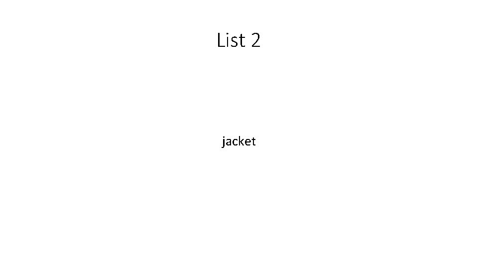 List 2 jacket 