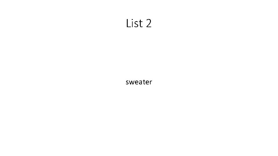 List 2 sweater 