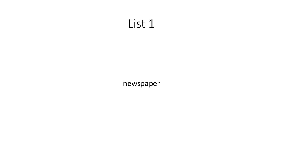 List 1 newspaper 