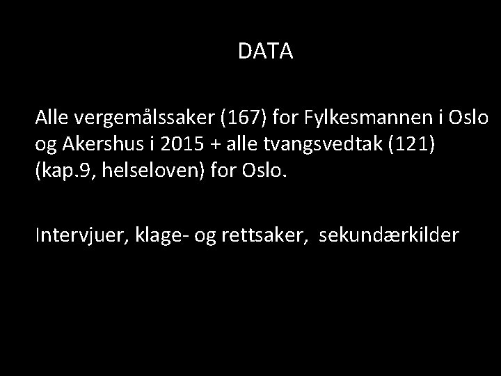 DATA Alle vergemålssaker (167) for Fylkesmannen i Oslo og Akershus i 2015 + alle