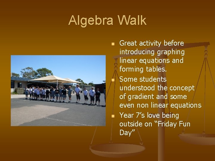 Algebra Walk n n n Great activity before introducing graphing linear equations and forming