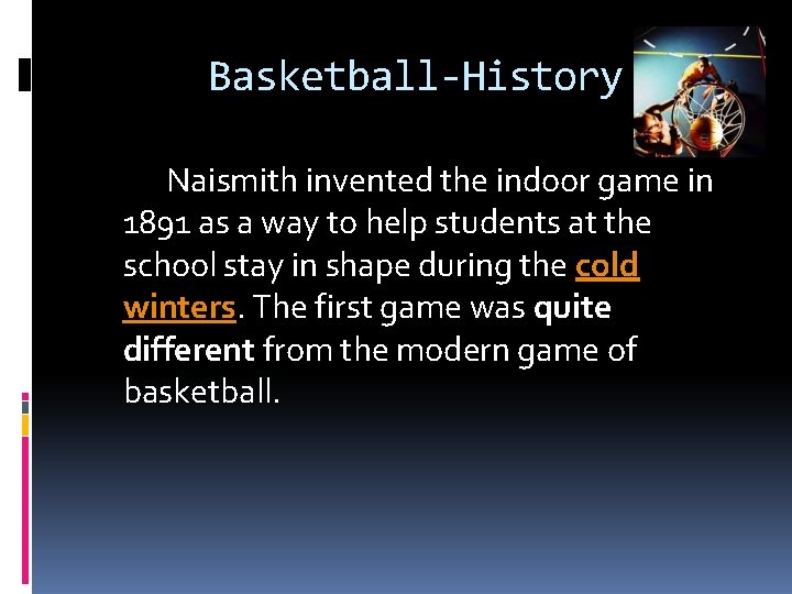 Basketball by Ian Dexter O Arellano Basketball History