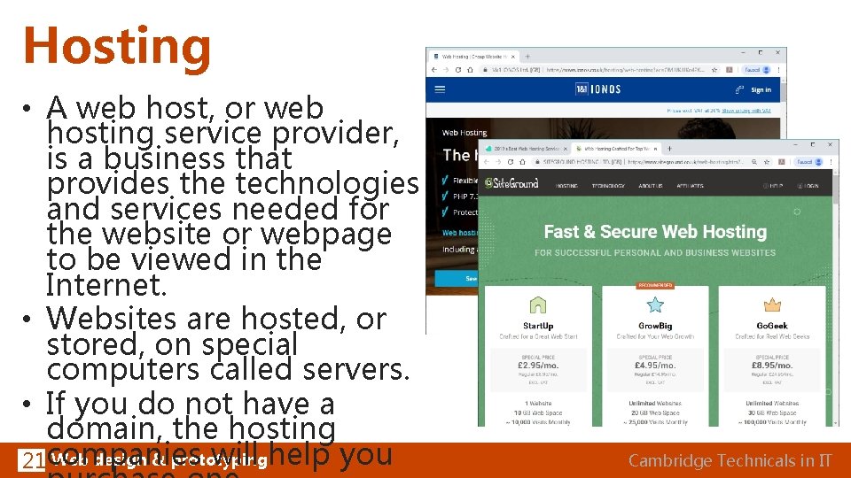 Hosting • A web host, or web hosting service provider, is a business that