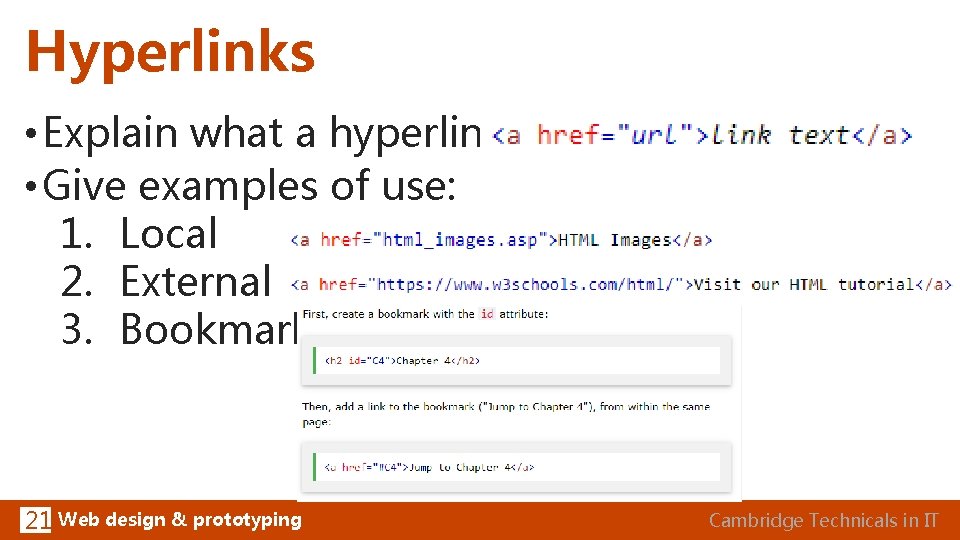 Hyperlinks • Explain what a hyperlink is • Give examples of use: 1. Local