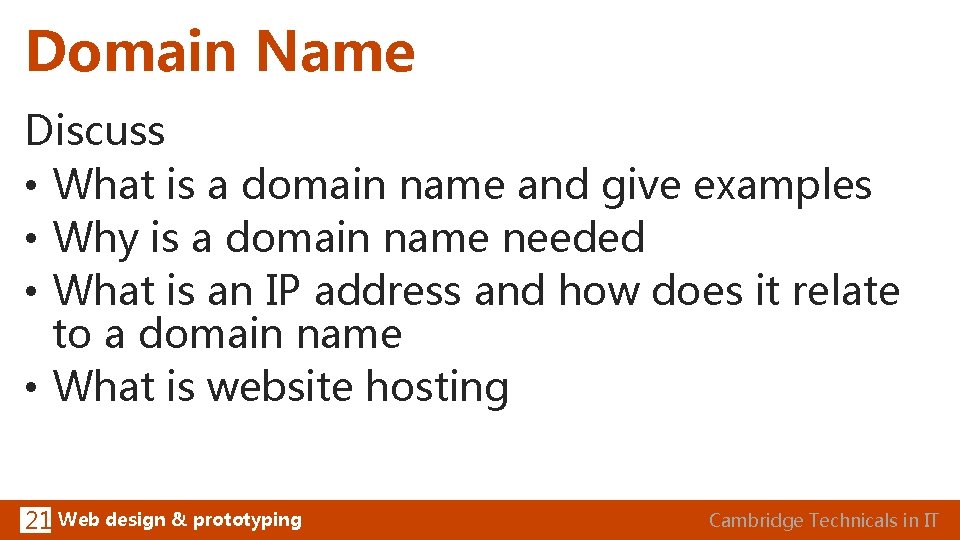 Domain Name Discuss • What is a domain name and give examples • Why