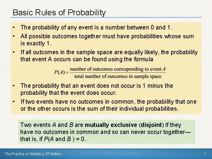Basic Rules of Probability • The probability of any event is a number between