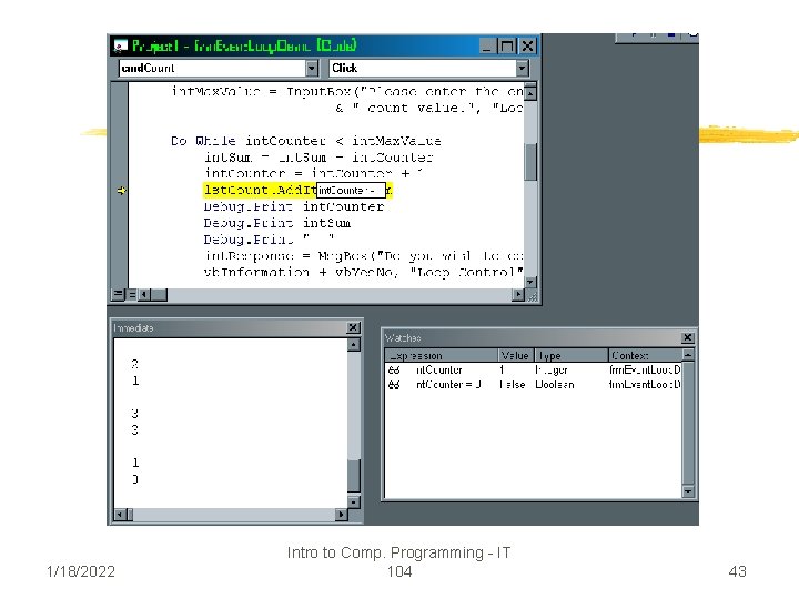 1/18/2022 Intro to Comp. Programming - IT 104 43 