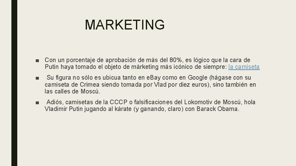 MARKETING ■ Con un porcentaje de aprobación de más del 80%, es lógico que