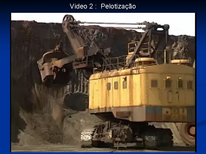 Video 2 : Pelotização 