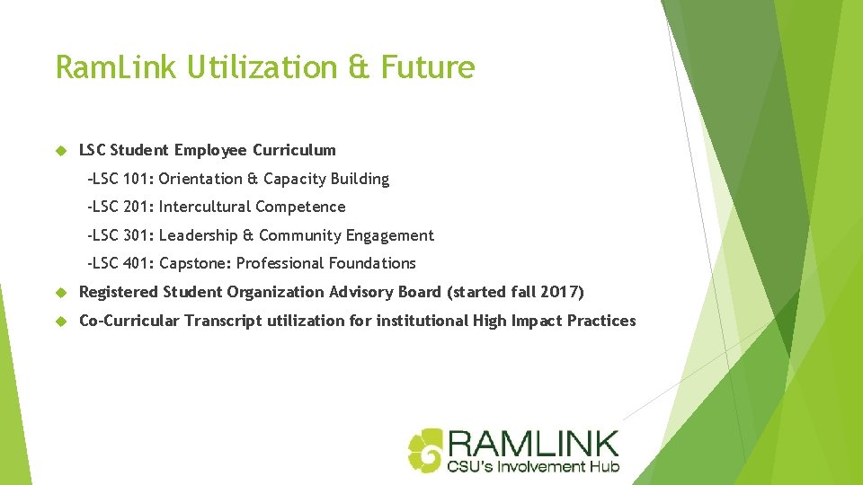 Ram. Link Utilization & Future LSC Student Employee Curriculum -LSC 101: Orientation & Capacity