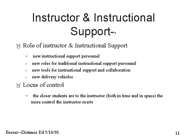 Instructor & Instructional Support-^ Role of instructor & Instructional Support – new instructional support
