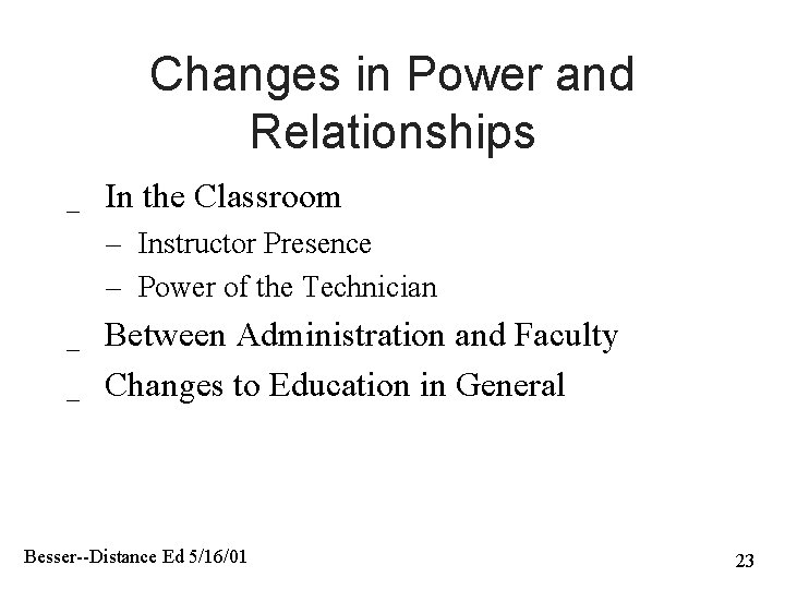 Changes in Power and Relationships _ In the Classroom – Instructor Presence – Power