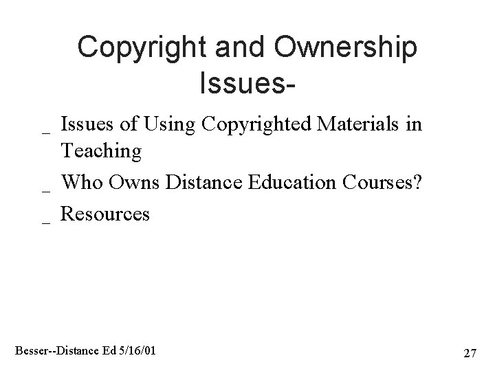 Copyright and Ownership Issues_ _ _ Issues of Using Copyrighted Materials in Teaching Who