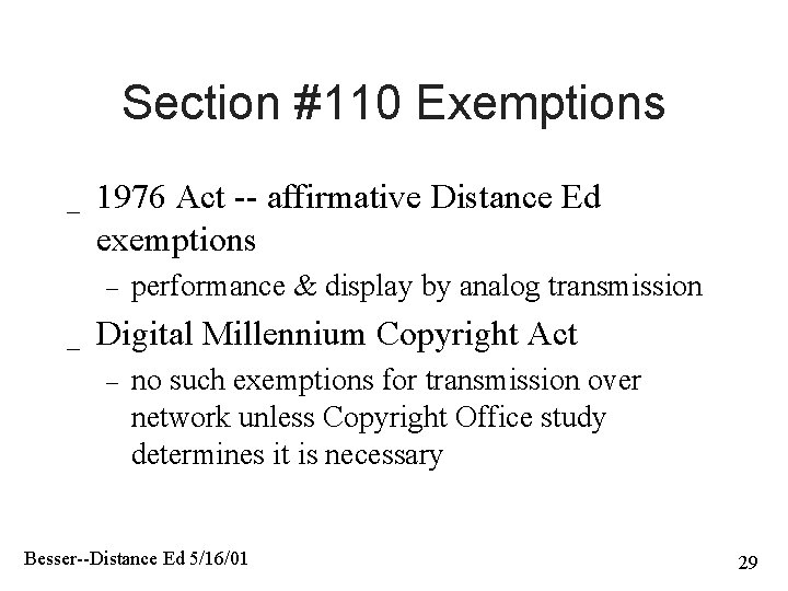 Section #110 Exemptions _ 1976 Act -- affirmative Distance Ed exemptions – _ performance