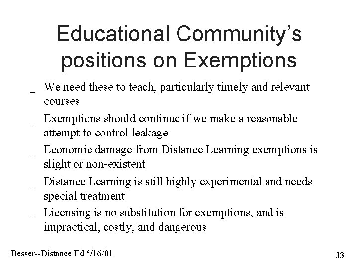 Educational Community’s positions on Exemptions _ _ _ We need these to teach, particularly