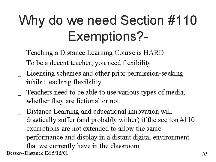 Why do we need Section #110 Exemptions? _ _ _ Teaching a Distance Learning