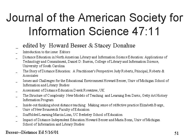 Journal of the American Society for Information Science 47: 11 _ edited by Howard