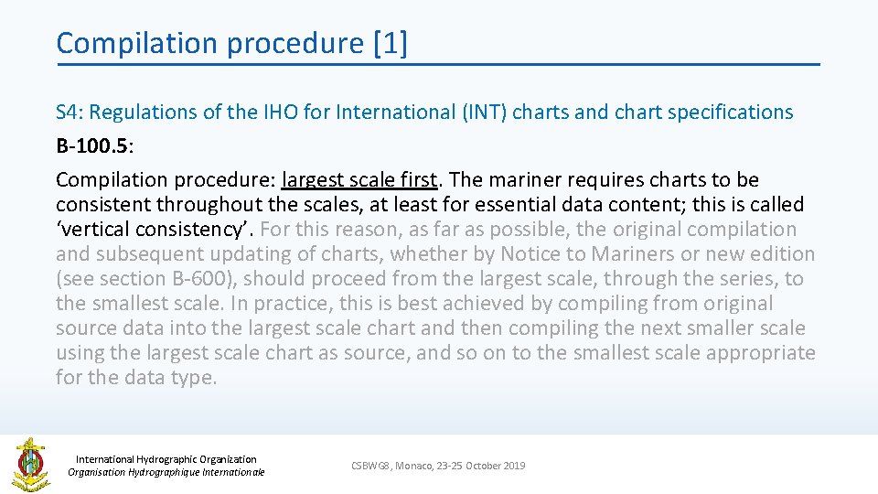 Compilation procedure [1] S 4: Regulations of the IHO for International (INT) charts and