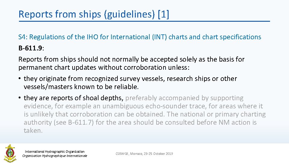 Reports from ships (guidelines) [1] S 4: Regulations of the IHO for International (INT)