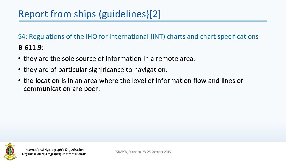 Report from ships (guidelines)[2] S 4: Regulations of the IHO for International (INT) charts