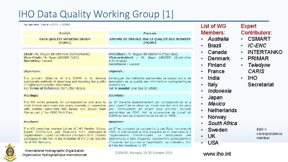 IHO Data Quality Working Group [1] List of WG Members: • Australia • Brazil