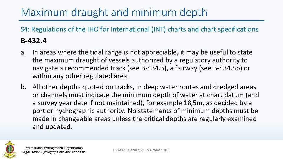 Maximum draught and minimum depth S 4: Regulations of the IHO for International (INT)