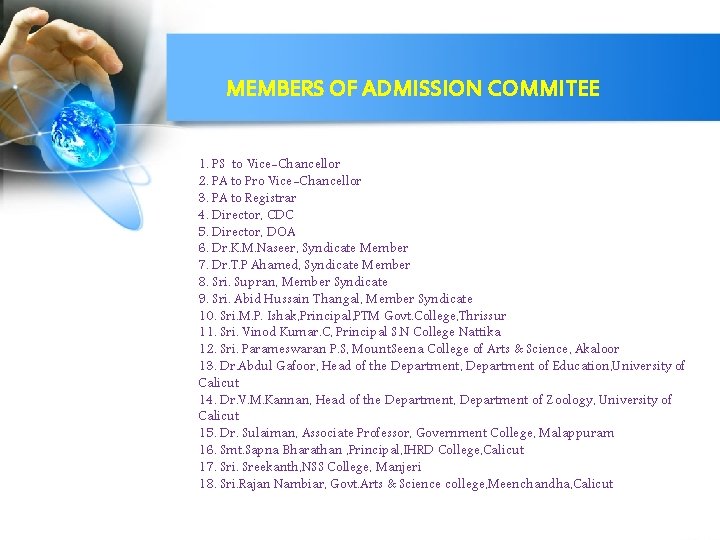 MEMBERS OF ADMISSION COMMITEE 1. PS to Vice-Chancellor 2. PA to Pro Vice-Chancellor 3.