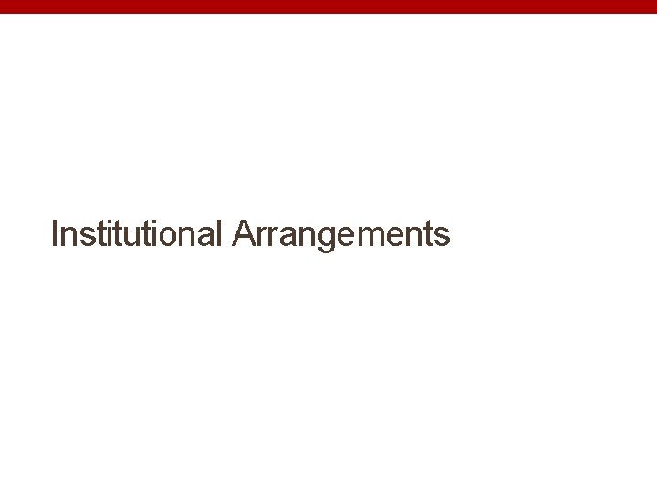 Institutional Arrangements 