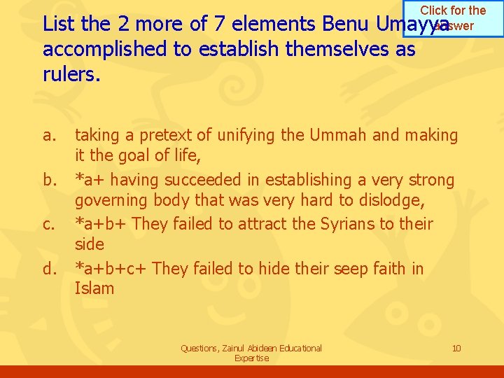 Click for the answer List the 2 more of 7 elements Benu Umayya accomplished Click for the answer List the 2 more of 7 elements Benu Umayya accomplished