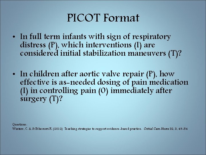 PICOT Format • In full term infants with sign of respiratory distress (P), which
