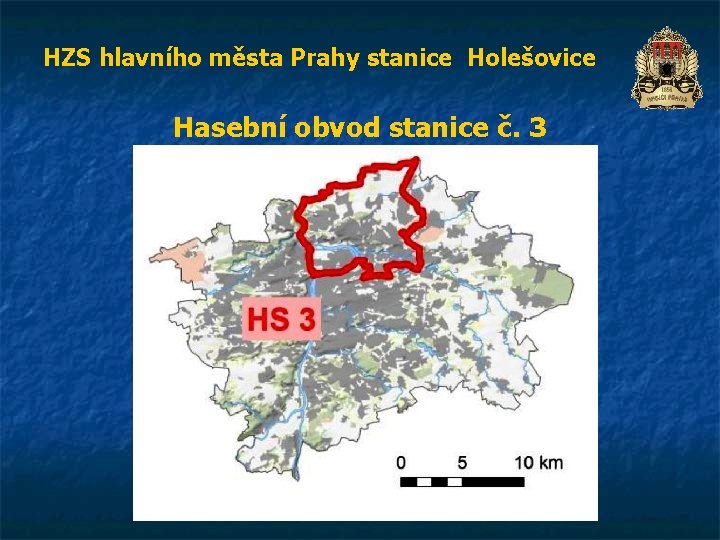 HZS hlavního města Prahy stanice Holešovice Hasební obvod stanice č. 3 