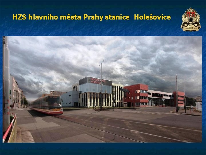 HZS hlavního města Prahy stanice Holešovice 