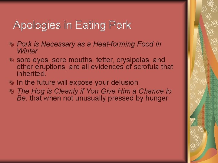 Apologies in Eating Pork is Necessary as a Heat-forming Food in Winter sore eyes,