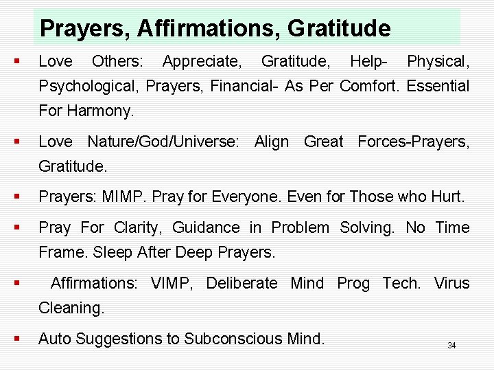 Prayers, Affirmations, Gratitude § Love Others: Appreciate, Gratitude, Help- Physical, Psychological, Prayers, Financial- As