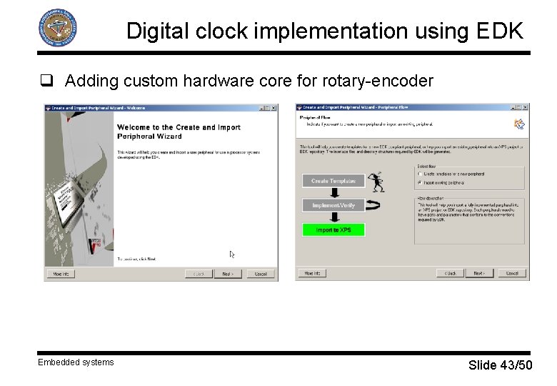 Digital clock implementation using EDK q Adding custom hardware core for rotary-encoder Embedded systems