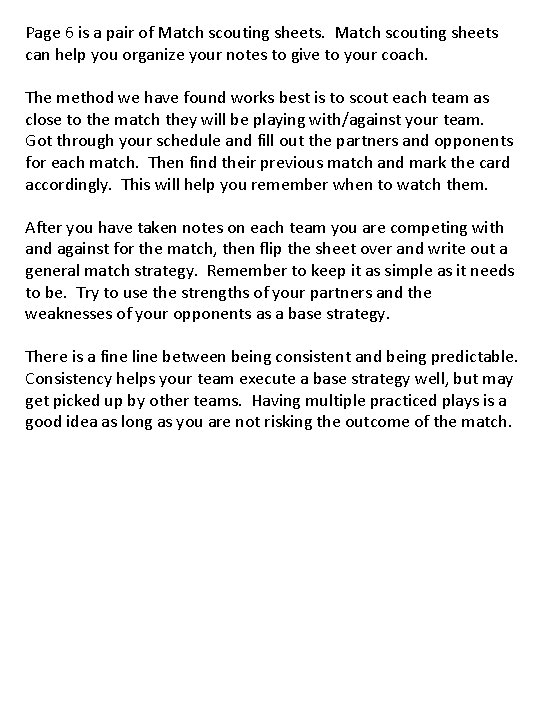 Page 6 is a pair of Match scouting sheets can help you organize your