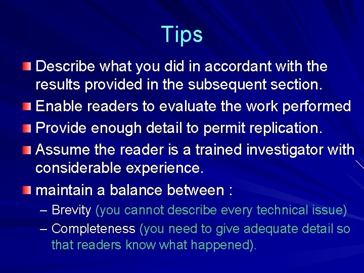 Tips Describe what you did in accordant with the results provided in the subsequent