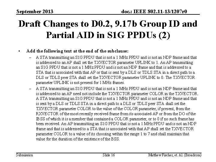 September 2013 doc. : IEEE 802. 11 -13/1207 r 0 Draft Changes to D