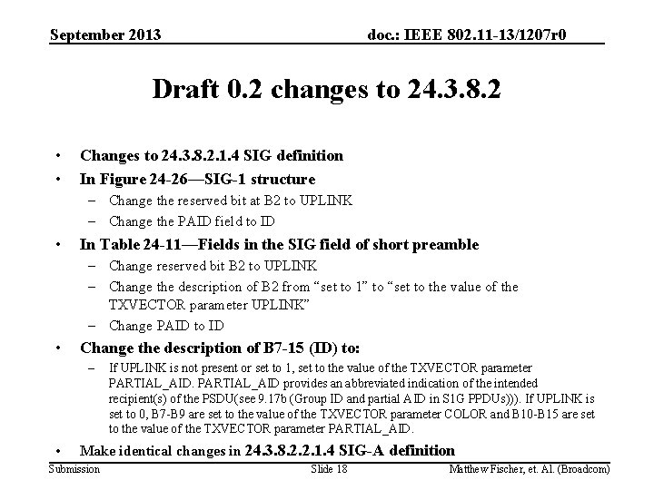September 2013 doc. : IEEE 802. 11 -13/1207 r 0 Draft 0. 2 changes