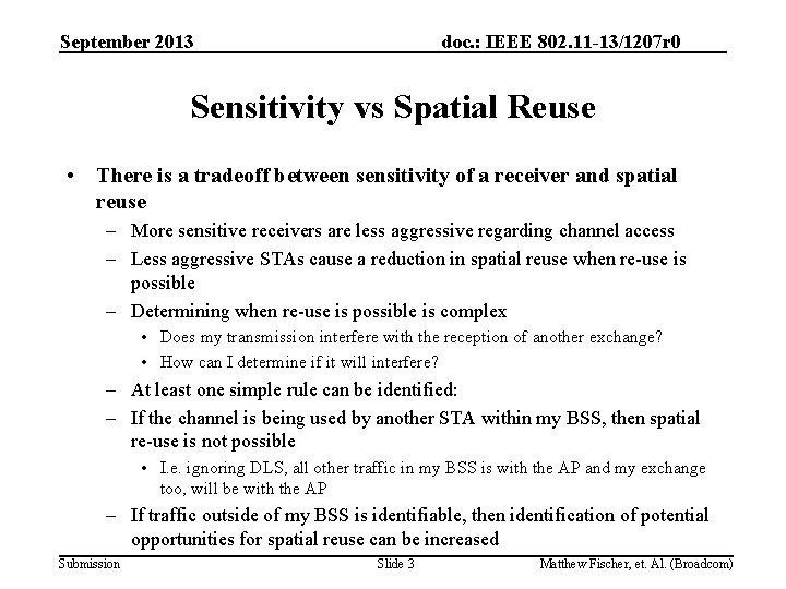 September 2013 doc. : IEEE 802. 11 -13/1207 r 0 Sensitivity vs Spatial Reuse