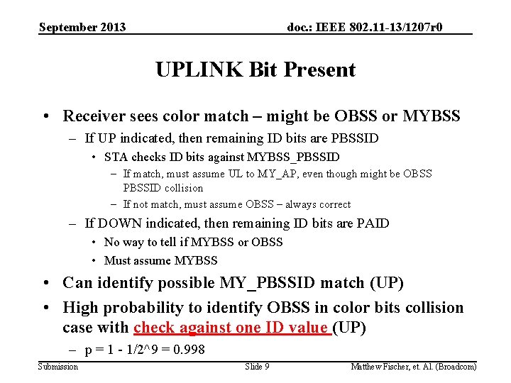 September 2013 doc. : IEEE 802. 11 -13/1207 r 0 UPLINK Bit Present •