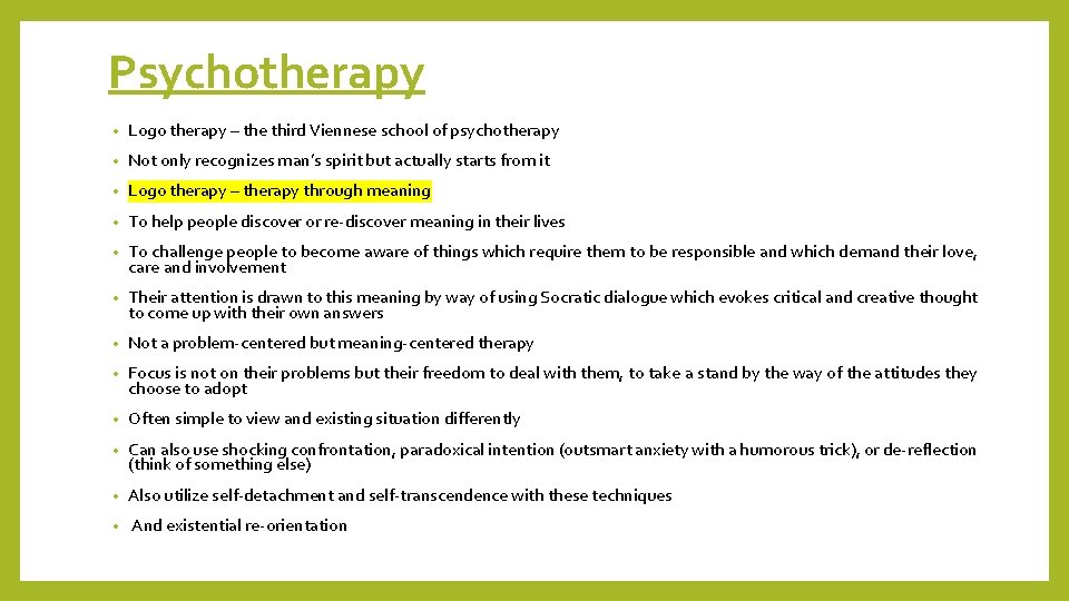 Psychotherapy • Logo therapy – the third Viennese school of psychotherapy • Not only
