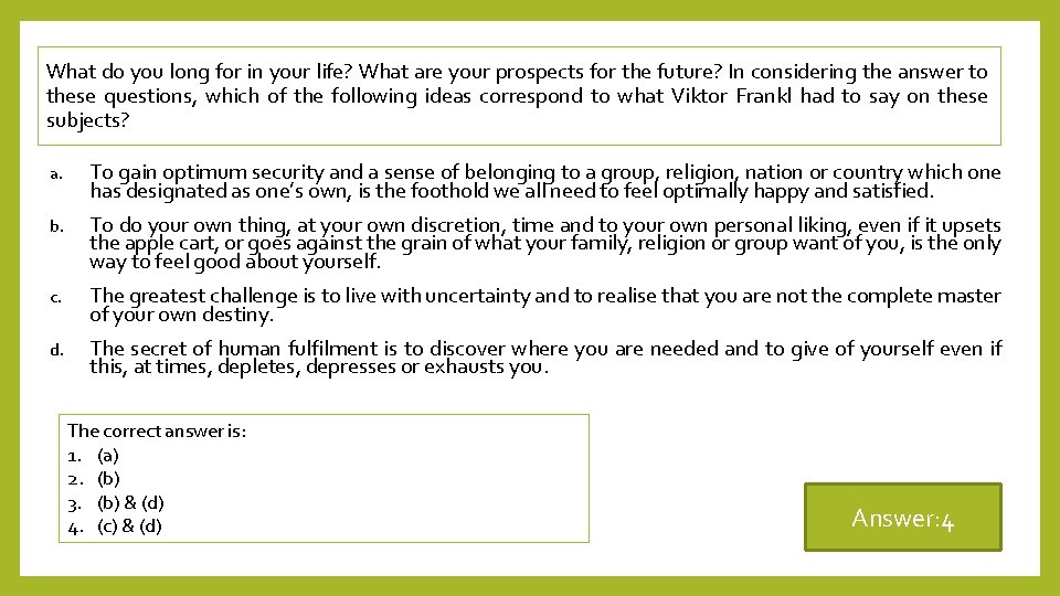 What do you long for in your life? What are your prospects for the