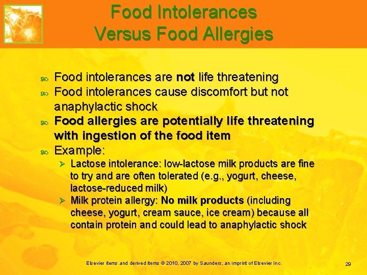 Food Intolerances Versus Food Allergies Food intolerances are not life threatening Food intolerances cause