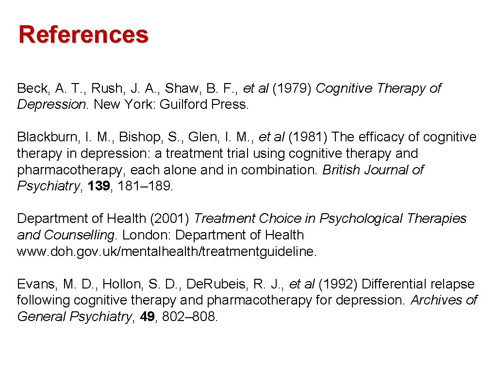 References Beck, A. T. , Rush, J. A. , Shaw, B. F. , et