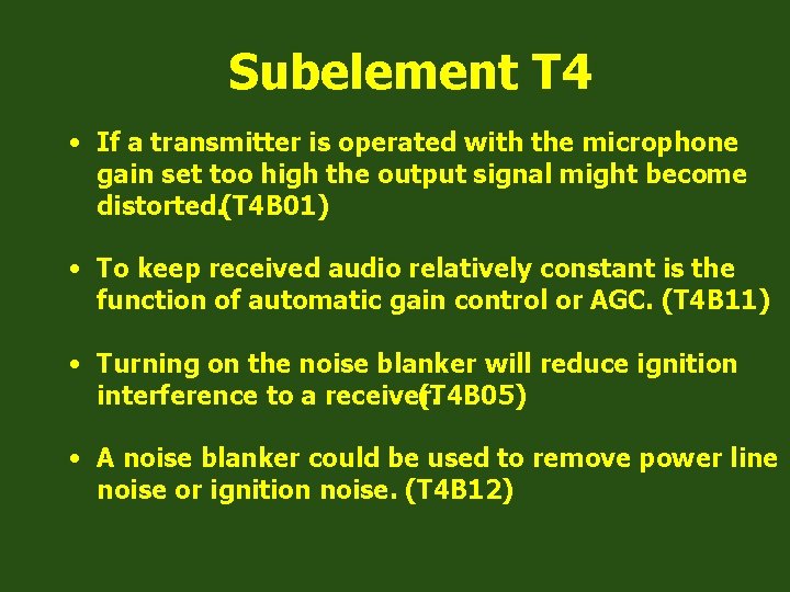 Subelement T 4 • If a transmitter is operated with the microphone gain set